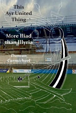 Cover This Ayr United Thing - More Iliad than Illyria