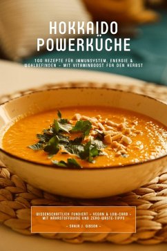Cover Hokkaido Powerküche: 100 Rezepte für Immunsystem, Energie & Wohlbefinden - Mit Vitaminboost für den Herbst (Wissenschaftlich fundiert . Vegan & Low-Carb . Mit Nährstoffguide und Zero-Waste-Tipps) (eBook, ePUB)