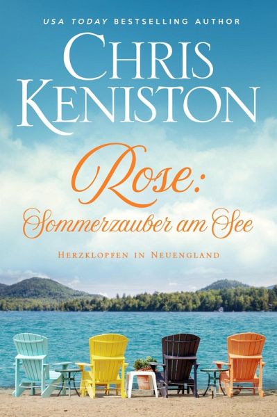 Rose: Sommerzauber am See (Herzklopfen in Neuengland, #6) (eBook, ePUB) Rose: Sommerzauber am See (Herzklopfen in Neuengland, #6) (eBook, ePUB)