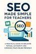 SEO Made Simple for Teachers A... - Bild 1