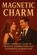 Magnetic Charm The Confident Guide to... - Bild 1