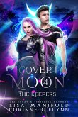 The Keepers (Covert Moon, #4) (eBook, ePUB)