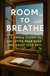 Room to Breathe A Simple System to... - Bild 1