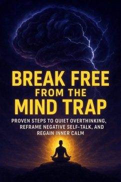 Cover Break Free From the Mind Trap (eBook, ePUB)