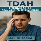 TDAH e Técnicas de Relaxamento em 5 Minutos (eBook, ePUB)