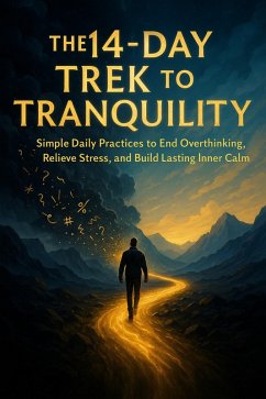 Cover The 14-Day Trek to Tranquility (eBook, ePUB)