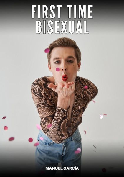 First Time Bisexual (eBook, ePUB) First Time Bisexual (eBook, ePUB)