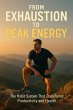 From Exhaustion to Peak Energy: The... - Bild 1