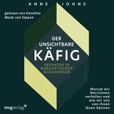 Der unsichtbare Käfig – gefangen in narzisstischen Beziehungen (MP3-Download)