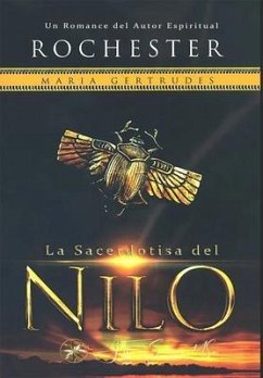 La Sacerdotisa del Nilo (eBook, ePUB) - Gertrudis, Maria; Conde Rochester, Por el Espíritu