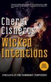 Wicked Intentions - Indulging in the Forbidden Temptation (eBook, ePUB) Wicked Intentions - Indulging in the Forbidden Temptation (eBook, ePUB)