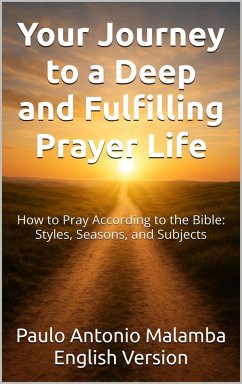 Cover Your Journey to a Deep and Fulfilling Prayer Life (eBook, ePUB)