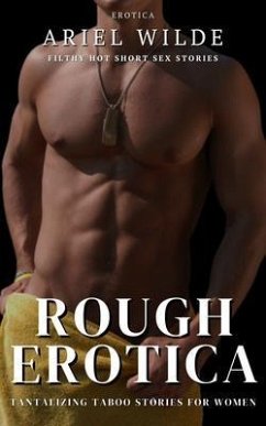 Cover Rough Erotica - 100 Filthy Hot Short Sex Stories (eBook, ePUB)