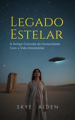 Starborn Legacy / Legado Estelar (eBook, ePUB)