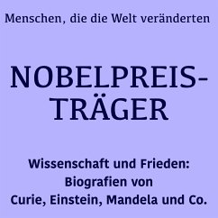 Cover Nobelpreisträger: Menschen, die die Welt veränderten (MP3-Download)