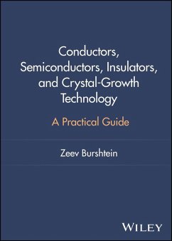 Conductors, Semiconductors, Insulators, and Crystal-Growth Technology (eBook, PDF) - Burshtein, Zeev