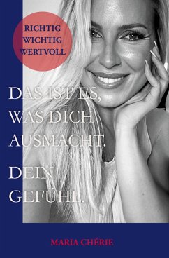 Cover Das ist es, was dich ausmacht. Dein Gefühl. (eBook, ePUB)