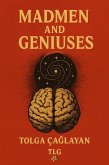 Madmen and Geniuses (eBook, ePUB) Madmen and Geniuses (eBook, ePUB)