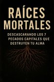 Raíces Mortales (eBook, ePUB)