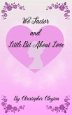 Wo Factor and Little Bit About Love (eBook, ePUB)
