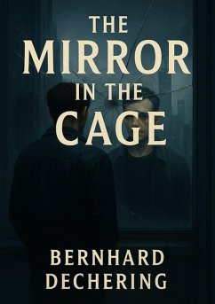 Cover The Mirror in the Cage (eBook, ePUB)