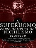Il superuomo come dottrina del nichilismo classico (eBook, ePUB)