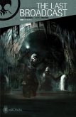 The Last Broadcast #1 (eBook, ePUB)