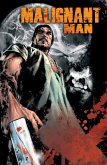 Malignant Man (eBook, ePUB)