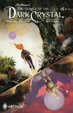 Jim Henson's The Power of the Dark Crystal #5 (eBook, ePUB) - Spurrier, Simon; Johnson, Phillip Kennedy