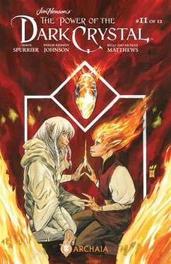 Jim Henson's The Power of the Dark Crystal #11 (eBook, ePUB) - Spurrier, Simon; Johnson, Phillip Kennedy