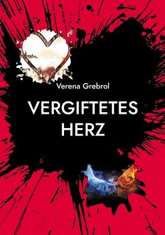 Vergiftetes Herz (eBook, ePUB) - Grebrol, Verena