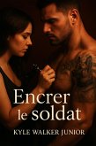 Encrer le Soldat (eBook, ePUB) Encrer le Soldat (eBook, ePUB)