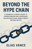 Beyond the Hype Chain (eBook, ePUB) Beyond the Hype Chain (eBook, ePUB)