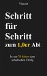 Schritt für Schritt zum 1,0er Abi... - Bild 1
