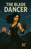 The Blade Dancer (eBook, ePUB) The Blade Dancer (eBook, ePUB)