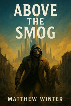 Cover Above the Smog (eBook, ePUB)