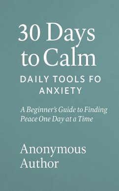 Cover 30 Days to Calm: Daily Tools for Anxiety (eBook, ePUB)