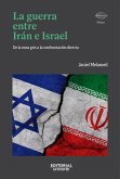 La guerra entre Irán e Israel (eBook, PDF) La guerra entre Irán e Israel (eBook, PDF)