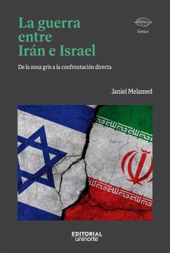 La guerra entre Irán e Israel (eBook, PDF) - Melamed Visbal, Janiel