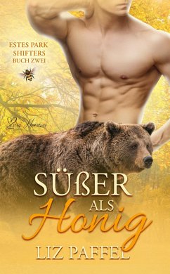 Süßer als Honig (eBook, ePUB) - Paffel, Liz
