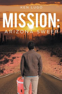 Mission: Arizona Sweep (eBook, ePUB) Cover Mission: Arizona Sweep (eBook, ePUB)