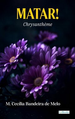 Matar! - Chrysanthème (eBook, ePUB) - Chrysanthème