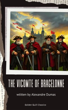 The Vicomte of Bragelonne (eBook, ePUB) - Dumas, Alexandre