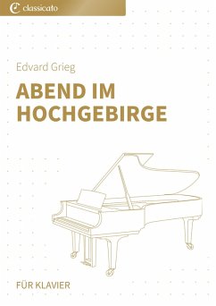 Abend im Hochgebirge (eBook, ePUB) - Grieg, Edvard