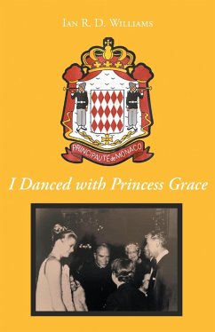 I Danced with Princess Grace (eBook, ePUB)