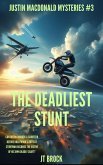 The Deadliest Stunt (Justin Macdonald Mysteries, #3) (eBook, ePUB) The Deadliest Stunt (Justin Macdonald Mysteries, #3) (eBook, ePUB)