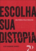 Escolha sua distopia (eBook, ePUB) Escolha sua distopia (eBook, ePUB)