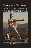 Balance Within - Understanding Mind-Body Medicine for Everyday Life (Personal Development) (eBook, ePUB) Balance Within - Understanding Mind-Body Medicine for Everyday Life (Personal Development) (eBook, ePUB)