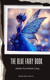 The Blue Fairy Book (eBook, ePUB) The Blue Fairy Book (eBook, ePUB)