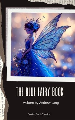 The Blue Fairy Book (eBook, ePUB) - Lang, Andrew
